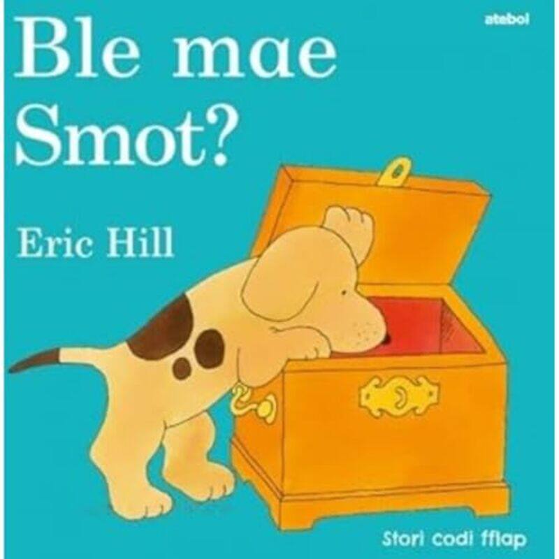 

Cyfres Smot Ble Mae Smot by Eric HillAtebol-Hardcover