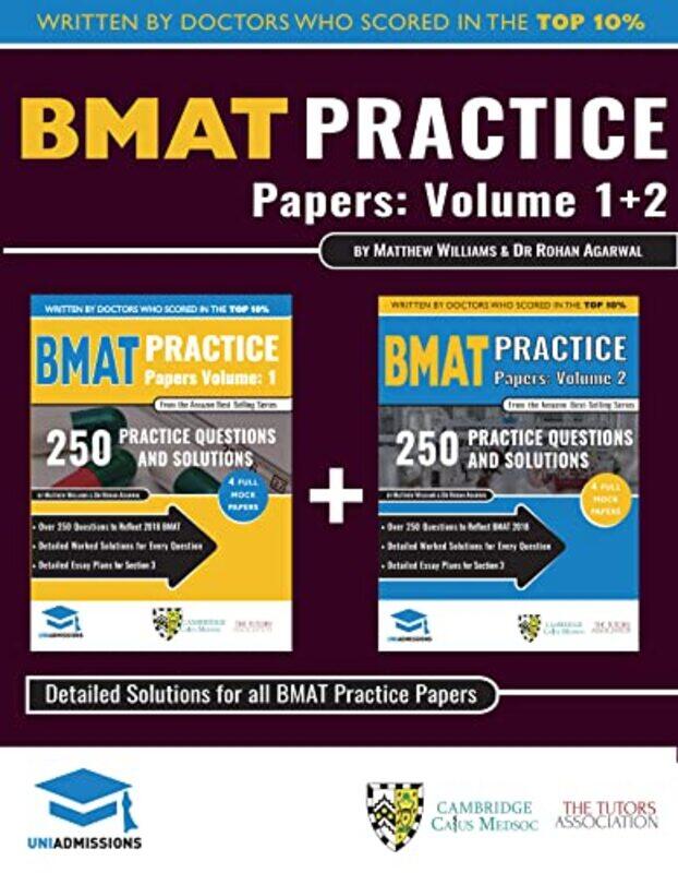 

BMAT Practice Papers Volume 1 and 2 by Matthew WilliamsDr Rohan Agarwal-Paperback