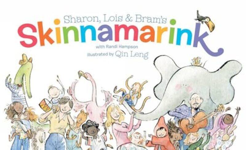 

Sharon Lois and Brams Skinnamarink by Sharon HampsonLois LiliensteinBram Morrison-Hardcover