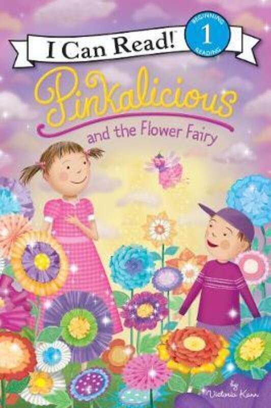 

Pinkalicious and the Flower Fairy,Paperback,ByKann Victoria