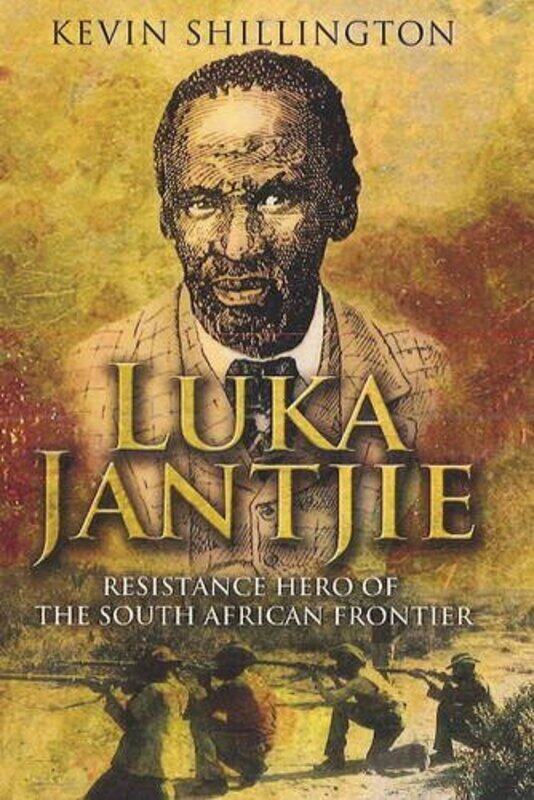 

Luka Jantjie by Kevin Shillington-Paperback