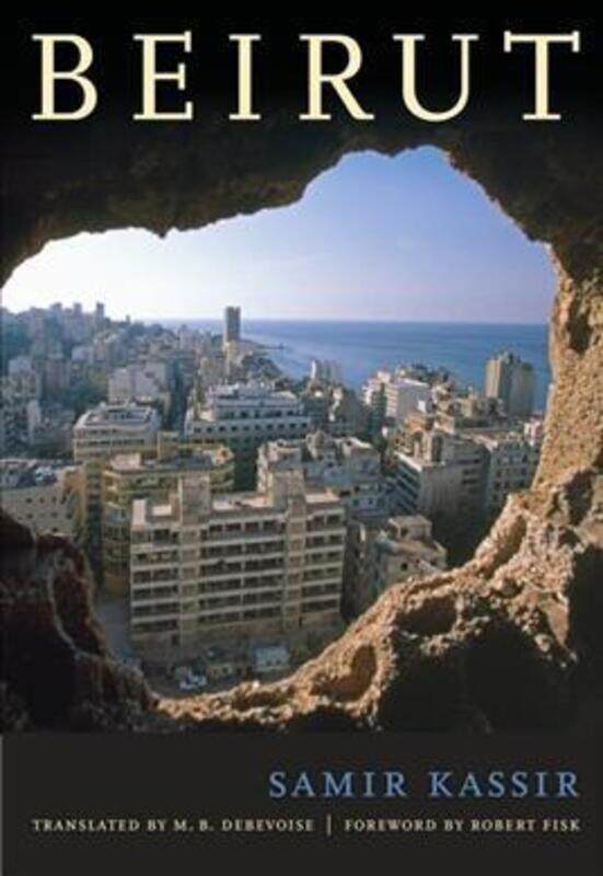 

Beirut.paperback,By :Kassir, Samir - DeBevoise, M. B. - Fisk, Robert