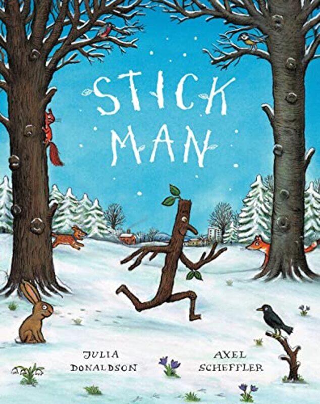 

Stick Man by Julia DonaldsonAxel Scheffler-Hardcover