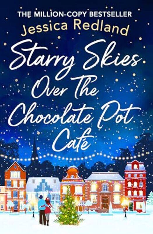 

Starry Skies Over The Chocolate Pot Cafe by Jessica Redland-Paperback