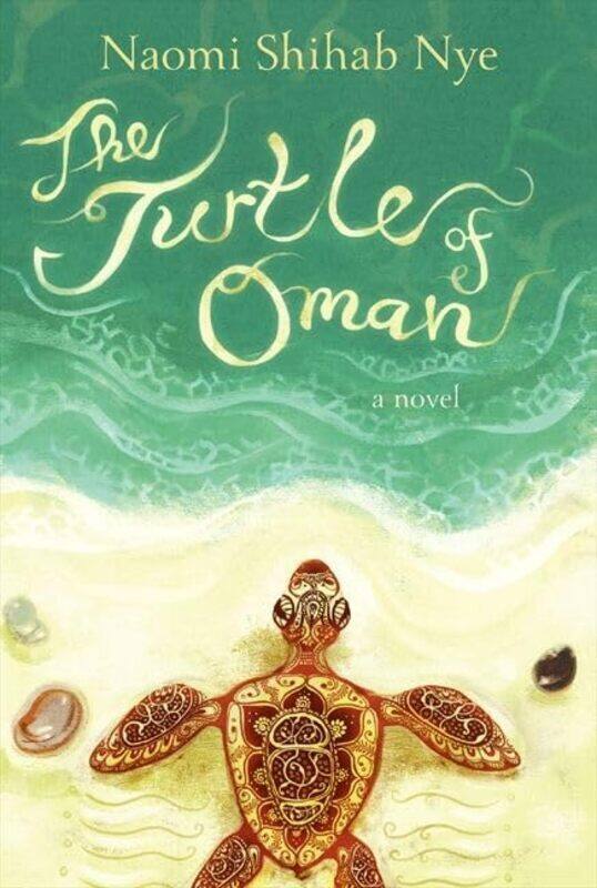 

The Turtle Of Oman A Novel By Naomi Shihab Nye - Hardcover