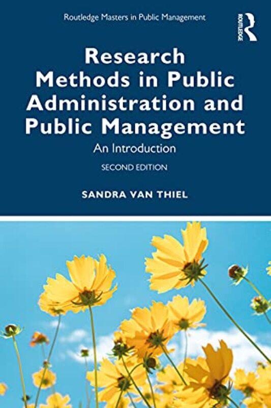 

Research Methods in Public Administration and Public Management by Sandra Erasmus University, the Netherlands van Thiel-Paperback