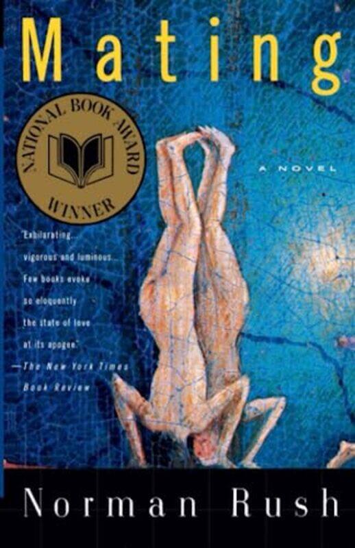 

Mating A Novel by Rush, Norman Paperback