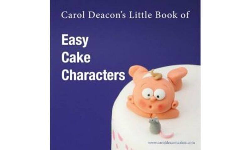 

Carol Deacons Little Book of Easy Cake Characters by David University of Notre Dame Indiana Cortright-Paperback