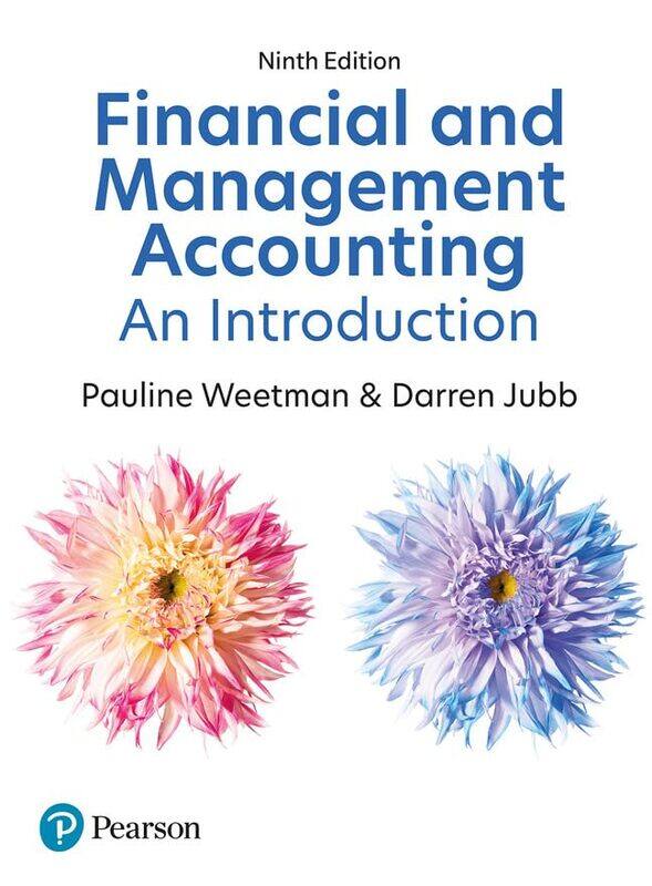 

Financial and Management Accounting An Introduction by Pauline WeetmanDarren Jubb-Paperback