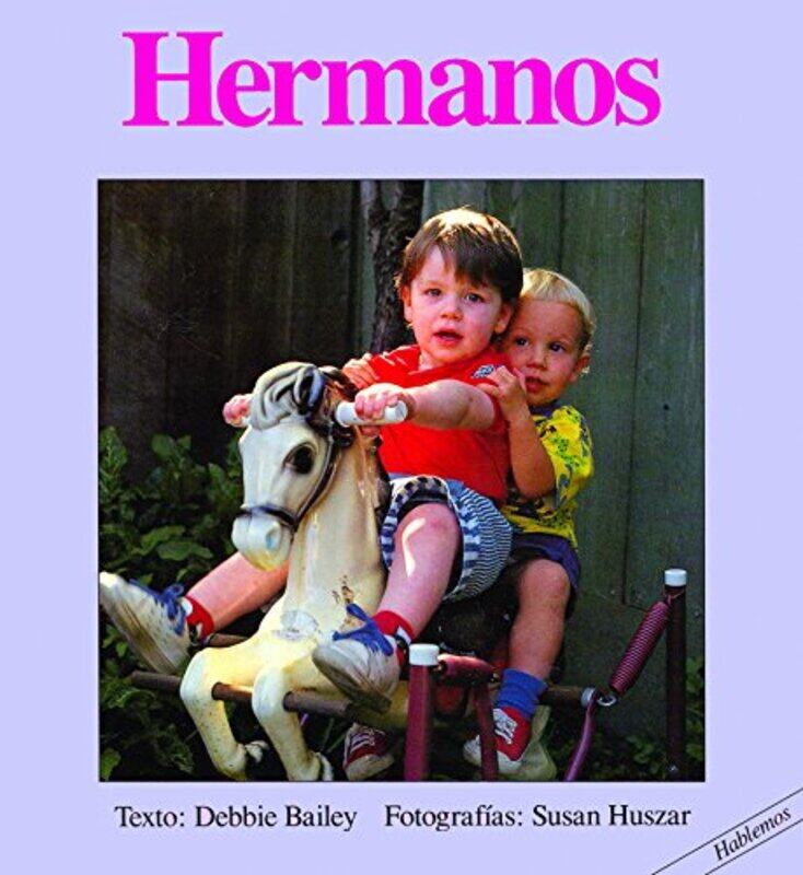 

Hermanos Brothers,Paperback By Bailey, Debbie ; Huszar, Susan