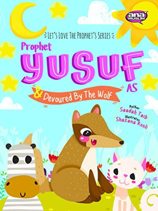 Prophet Yusuf and the Wolf by Saadah TaibShazana Rosli-Paperback