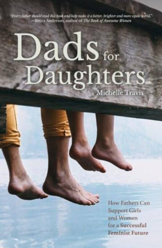 

Dads for Daughters by Austin University of Durham Glatthorn-Paperback