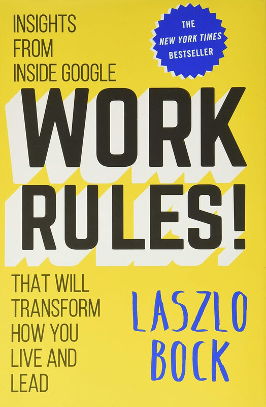 

Work Rules!, Hardcover Book, By: Laszlo Bock