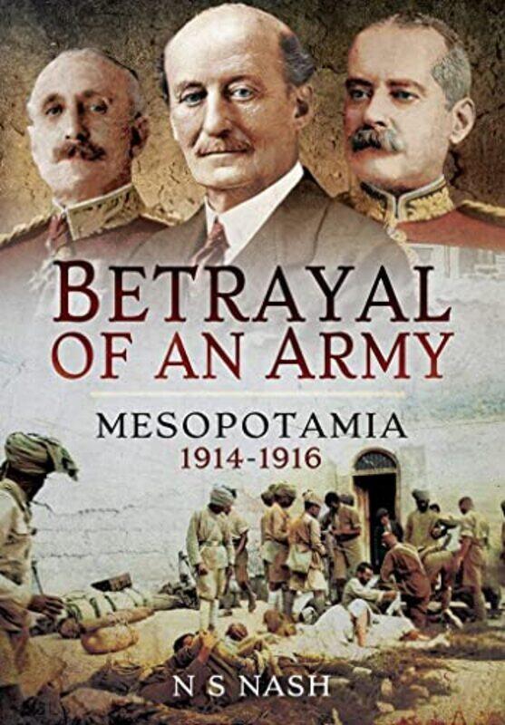 

Betrayal Of An Army by N S Nash-Paperback