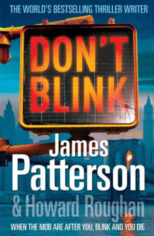 

Don't Blink, Paperback Book, By: James Patterson