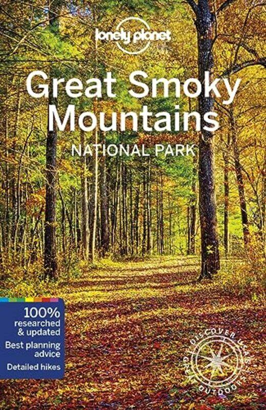 

Lonely Planet Great Smoky Mountains National Park by Lonely PlanetAmy C BalfourKevin RaubRegis St LouisGreg Ward-Paperback