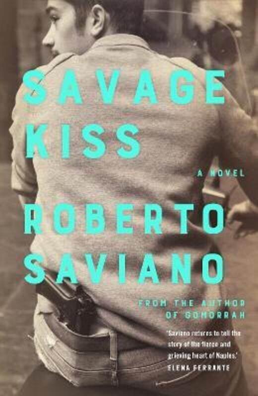 

Savage Kiss.paperback,By :Saviano, Roberto