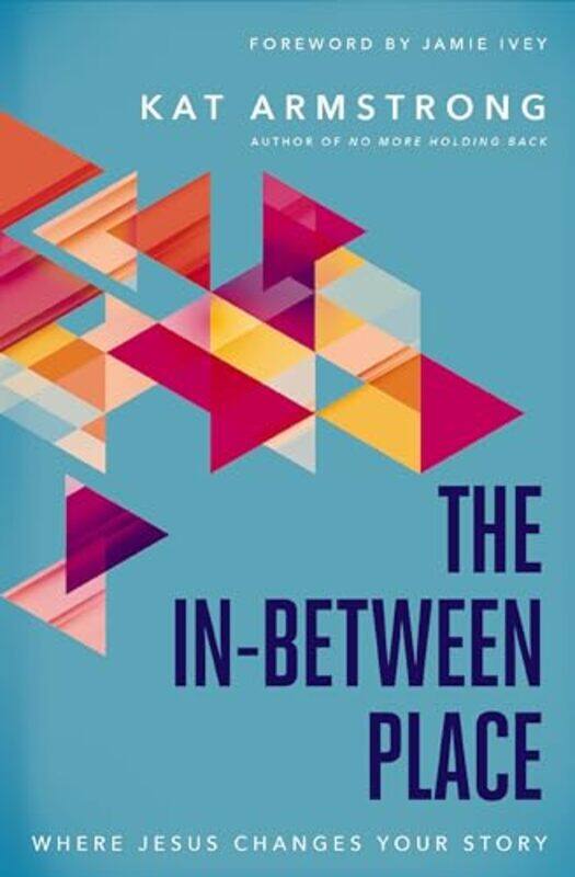 

The InBetween Place by Kat Armstrong-Paperback