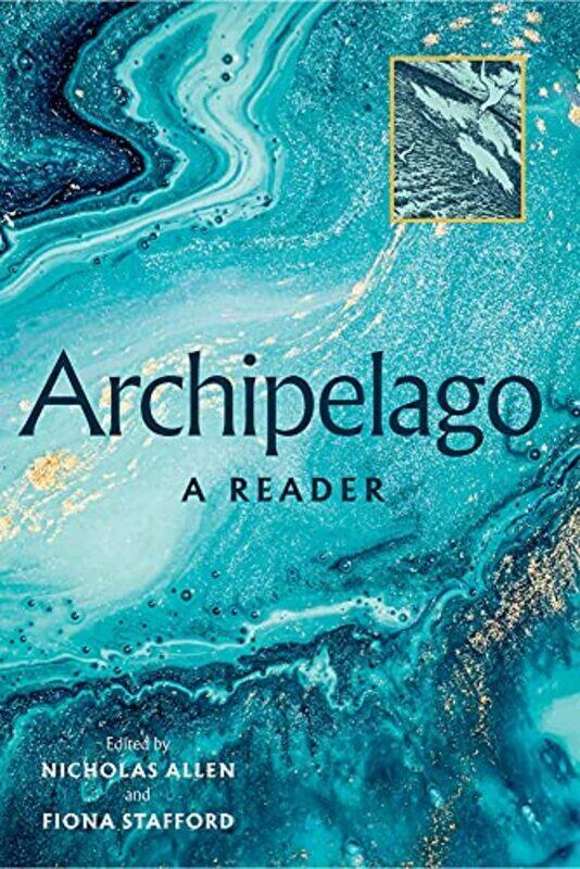 

Archipelago Anthology by Alice OswaldKathleen JamieRobert MacfarlaneSinead MorriseyAndrew McNeillieSeamus HeaneyRichard MurphyMichael LongleyDerek Mah