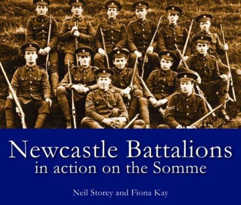 

Newcastle Battalions by Neil Storey-Paperback