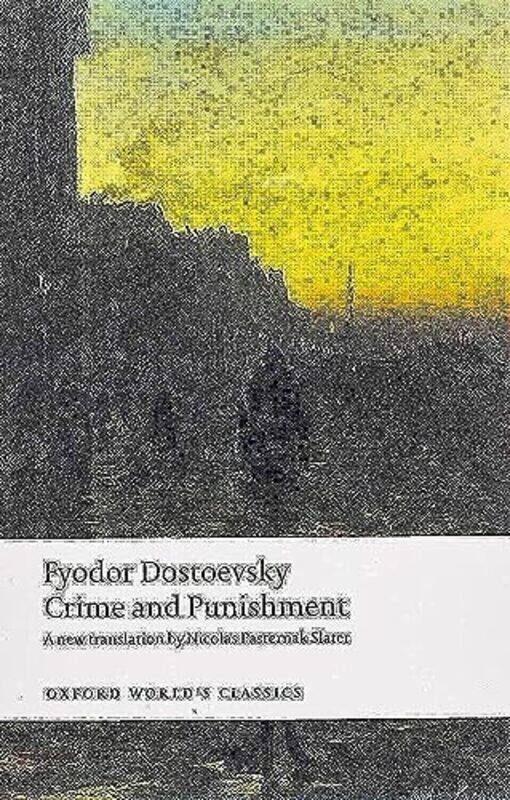 

Crime and Punishment by Fyodor DostoevskySarah J Senior Lecturer in Russian, University College London YoungNicolas Pasternak Slater-Paperback