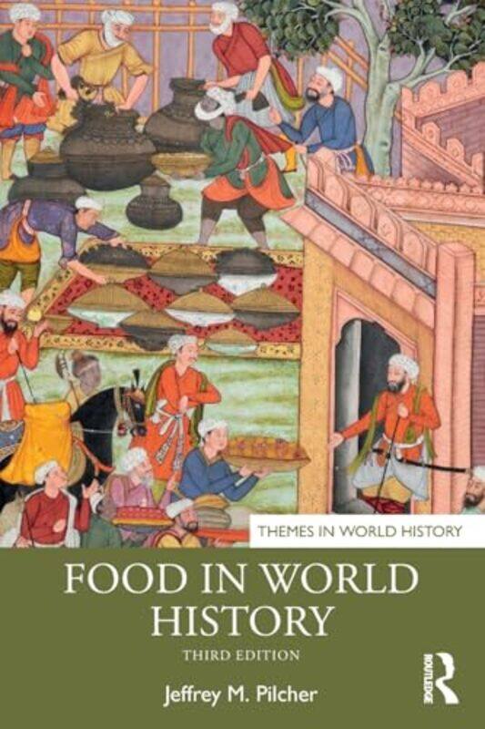 

Food in World History by Jeffrey M Pilcher-Paperback