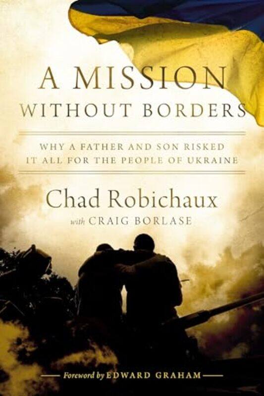 

Mission Without Borders By Robichaux Chad - Hardcover