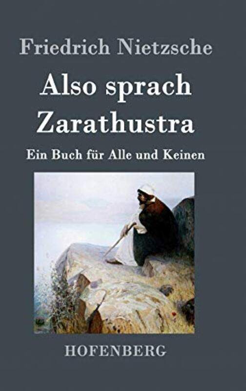 

Also Sprach Zarathustra Ein Buch Fur Alle Und Keinen by Friedrich Nietzsche , Hardcover