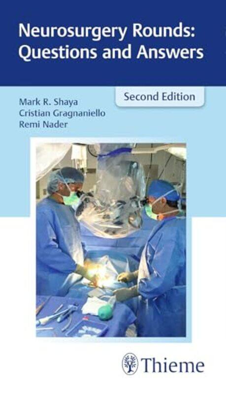 

Neurosurgery Rounds Questions And Answers by Mark R ShayaCristian GragnanielloRemi Nader-Paperback