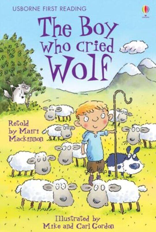 

The Boy who cried Wolf by Mairi MackinnonCarl GordonMike Gordon-Hardcover