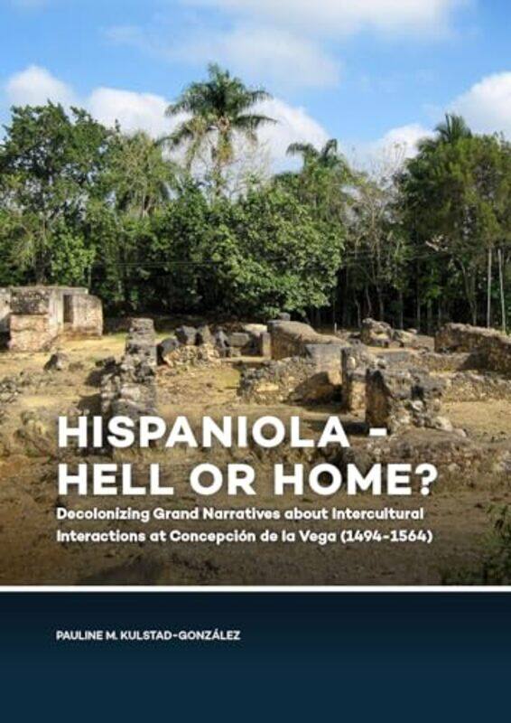 

Hispaniola Hell or Home by Sue PurcellHeiner Schenke-Hardcover
