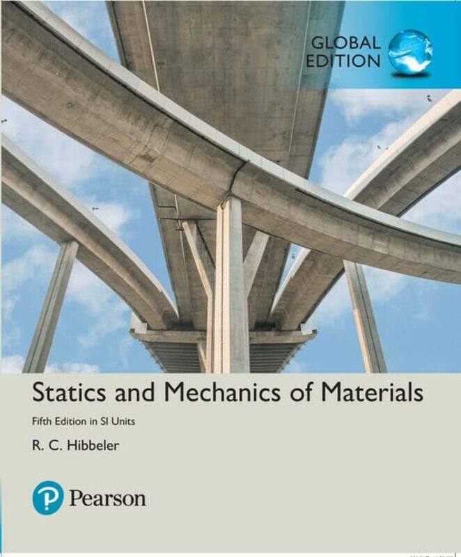 

Statics and Mechanics of Materials in SI Units,Paperback,by:Hibbeler, Russell