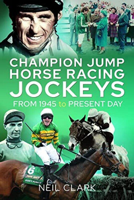 

Champion Jump Horse Racing Jockeys by Neil Clark-Paperback