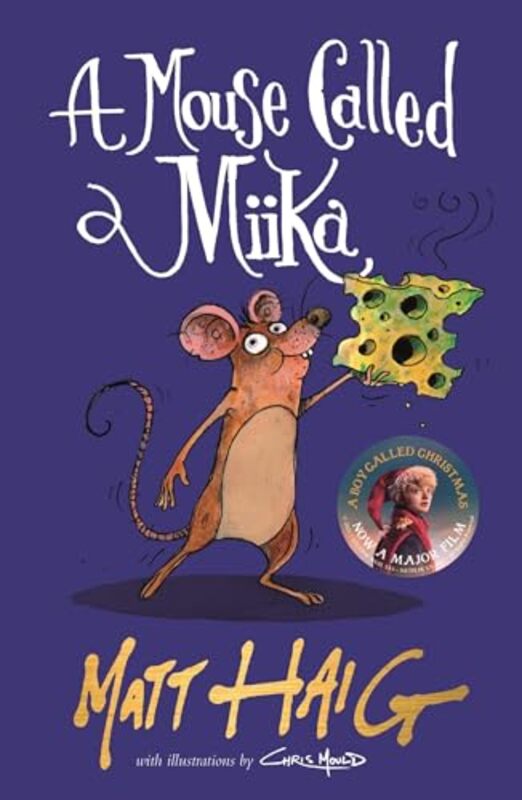 

A Mouse Called Miika by Matt HaigChris Mould-Paperback