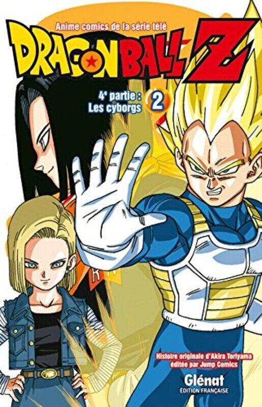 

DRAGON BALL Z - T17 - DRAGON BALL Z - 4E PARTIE - TOME 02 - LES CYBORGS,Paperback,By:TORIYAMA AKIRA