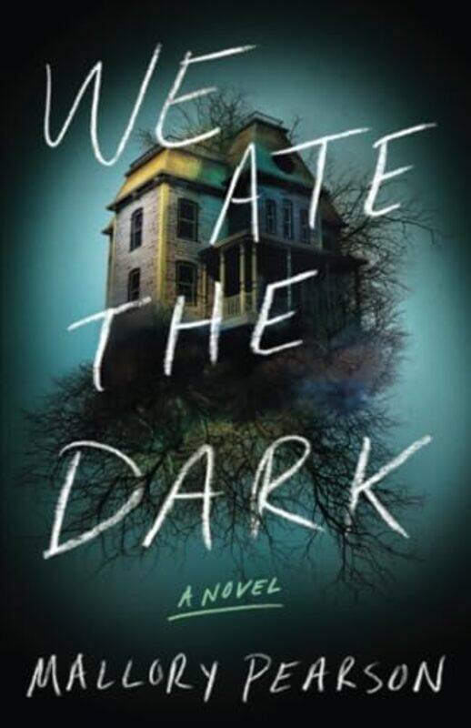 

We Ate the Dark by Mallory Pearson-Paperback