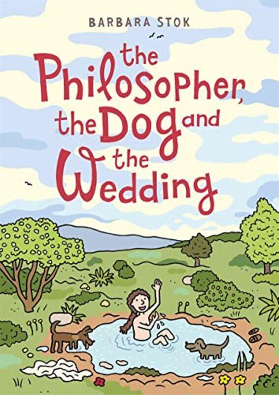 

The Philosopher the Dog and the Wedding by Barbara Stok-Paperback
