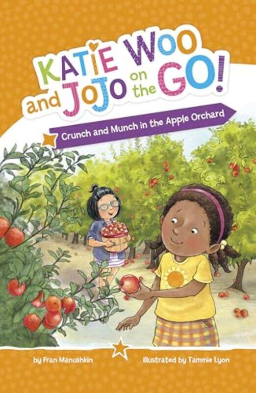 

Crunch And Munch In The Apple Orchard By Manushkin Fran - Paperback