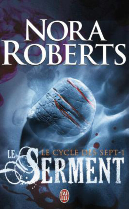 

Le serment (7) (Le cycle des sept) (French Edition), By: Roberts, Nora