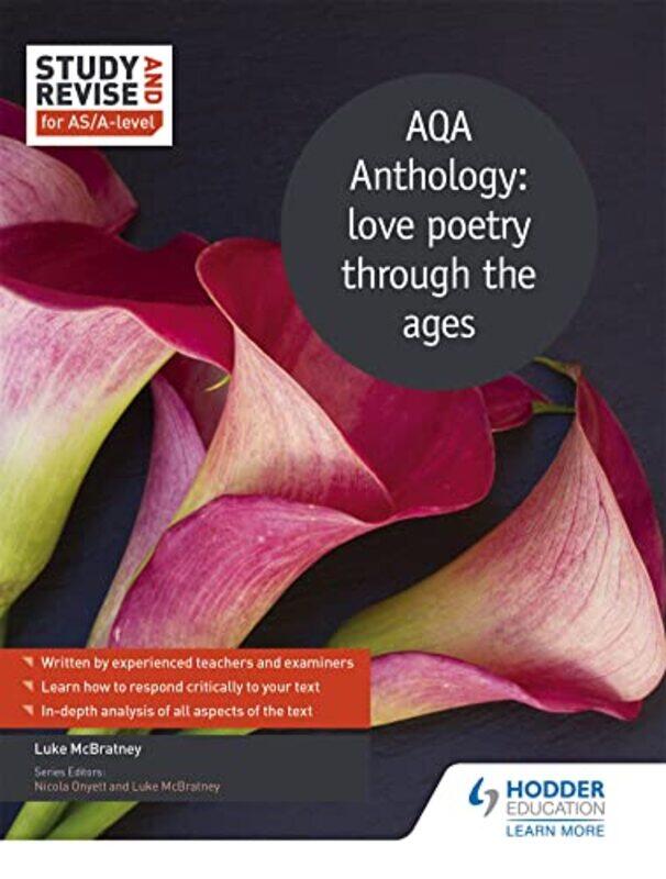 

Study and Revise for ASAlevel AQA Anthology love poetry through the ages by Luke McBratney-Paperback