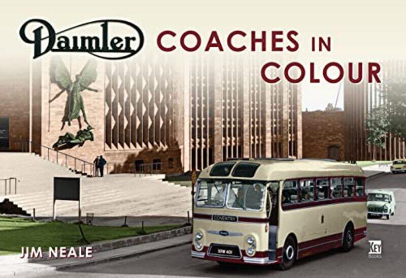 

Daimler Coaches in Colour by Jim Neale-Paperback