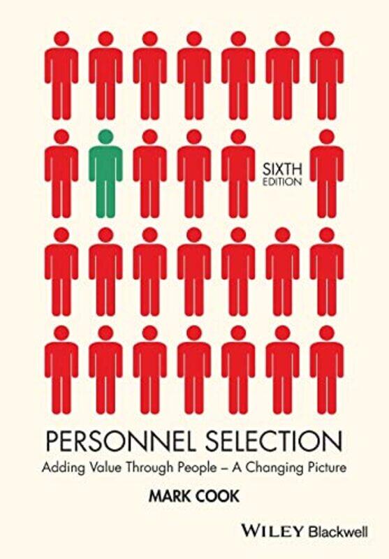 

Personnel Selection by Mark Centre for Occupational Research Ltd, London, and University College of Swansea Cook-Paperback