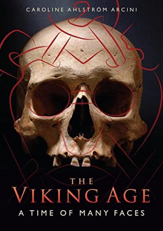 

The Viking Age by Caroline Ahlstroem Arcini-Paperback