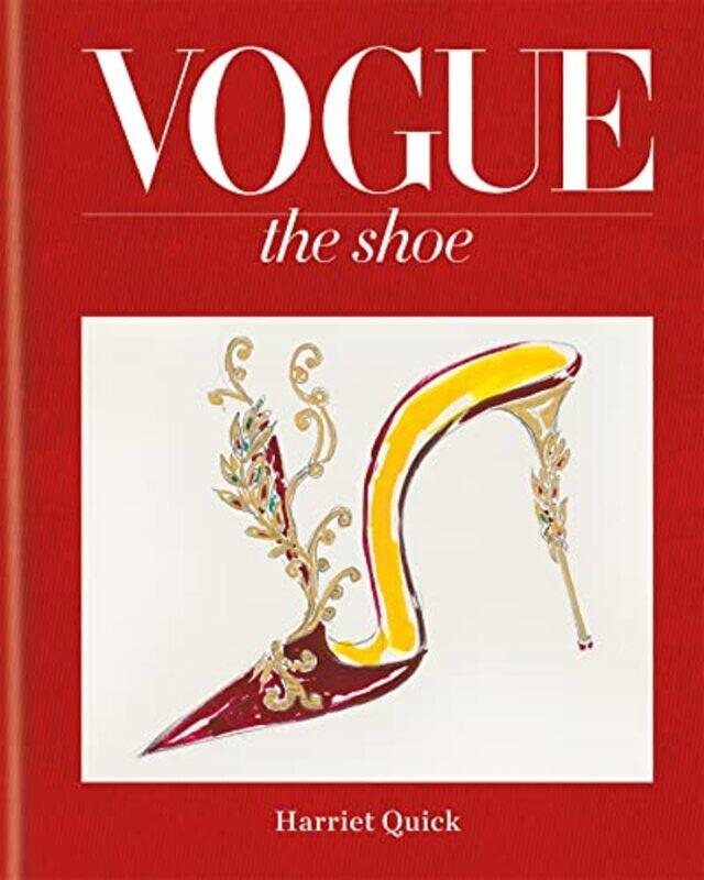 

Vogue The Shoe by Conde Nast Publ LtdHarriet Quick-Hardcover