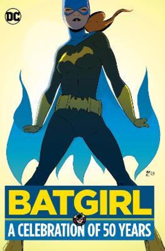 Batgirl: A Celebration of 50 Years,Hardcover,By :Various