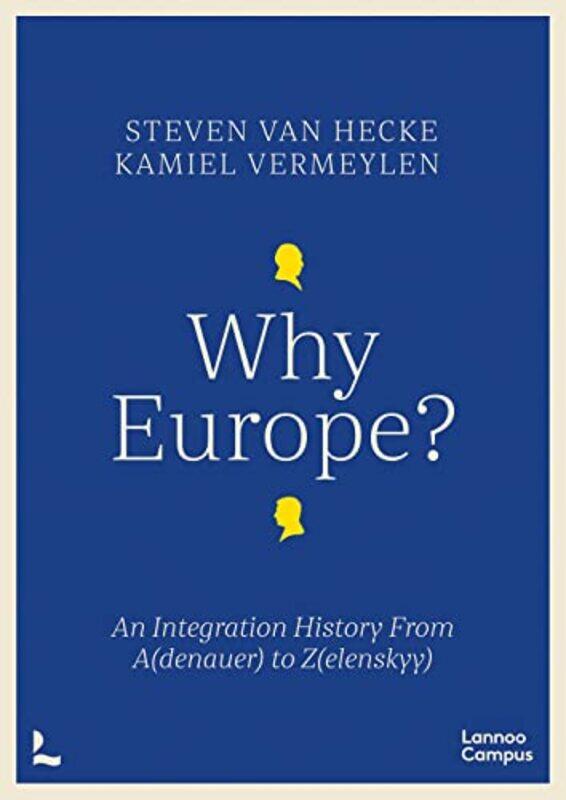 

Why Europe by Steven Van HeckeKamiel Vermeylen-Paperback