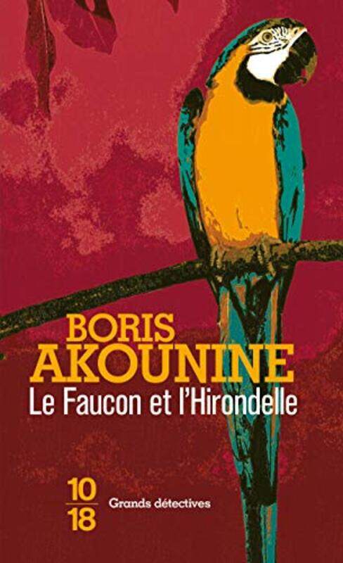 

Le faucon et l'hirondelle,Paperback,By:Boris Akounine