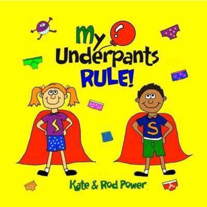 

My Underpants Rule.paperback,By :Power Rod