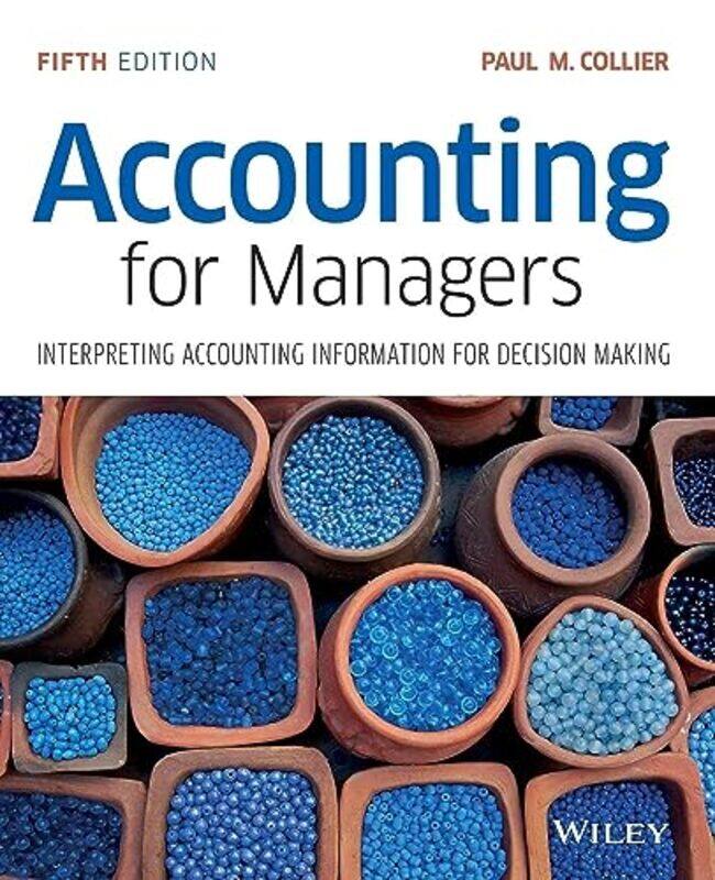 

Accounting for Managers by Paul M Aston Business School, Aston University Collier-Paperback