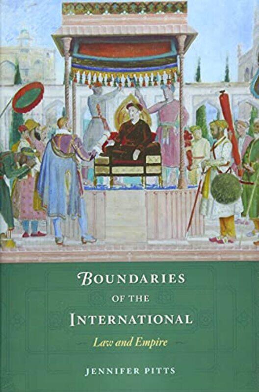

Boundaries of the International by Jennifer Pitts-Hardcover